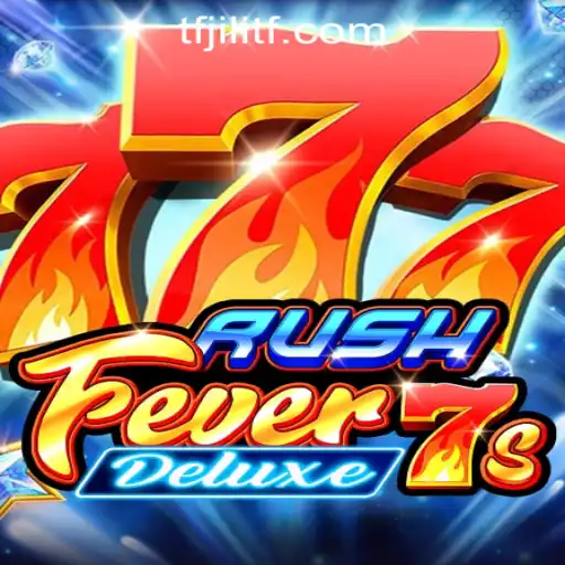 RushFever7sDeluxe: A Thrilling Journey into the World of Digital Slot Gaming